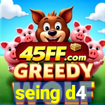 seing d4